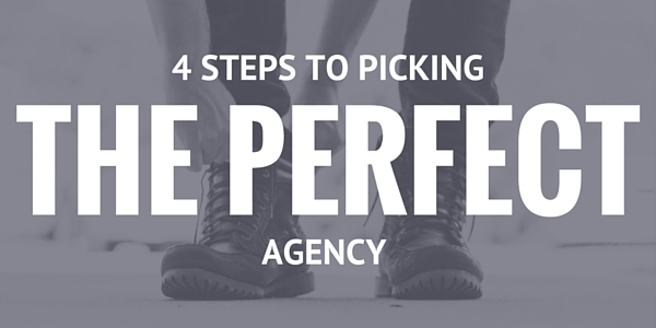 Featured Post Image: 4 Steps to Picking the Perfect Agency